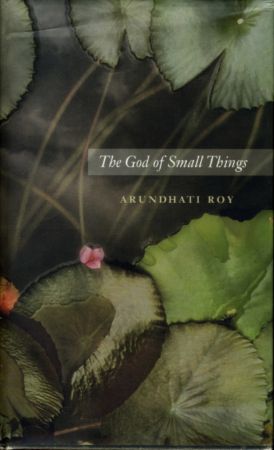 Arundhati Roy- The God OF Small Things